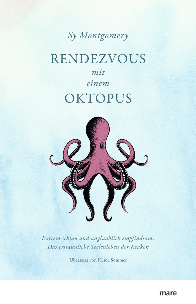 Sy Montgomery, Rendezvous mit einem Oktopus, mareverlag.