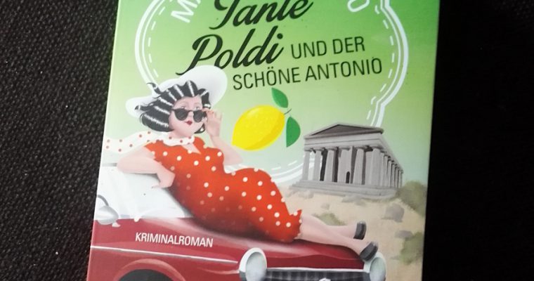 Mario Giordano, Tante Poldi und der schöne Antonio