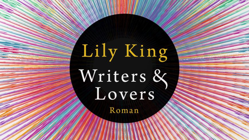 Lily King – Writers & Lovers