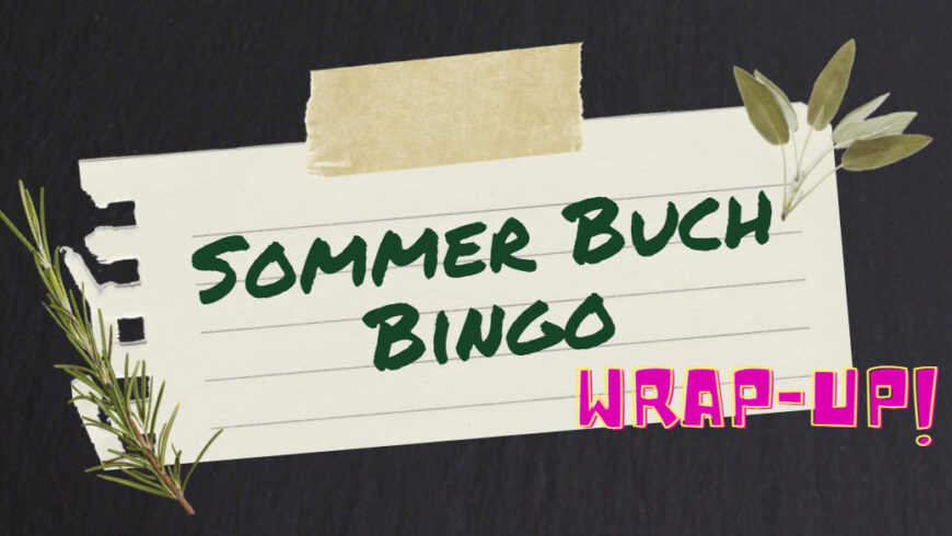 Sommer Buch Bingo 2021 – Wrap Up