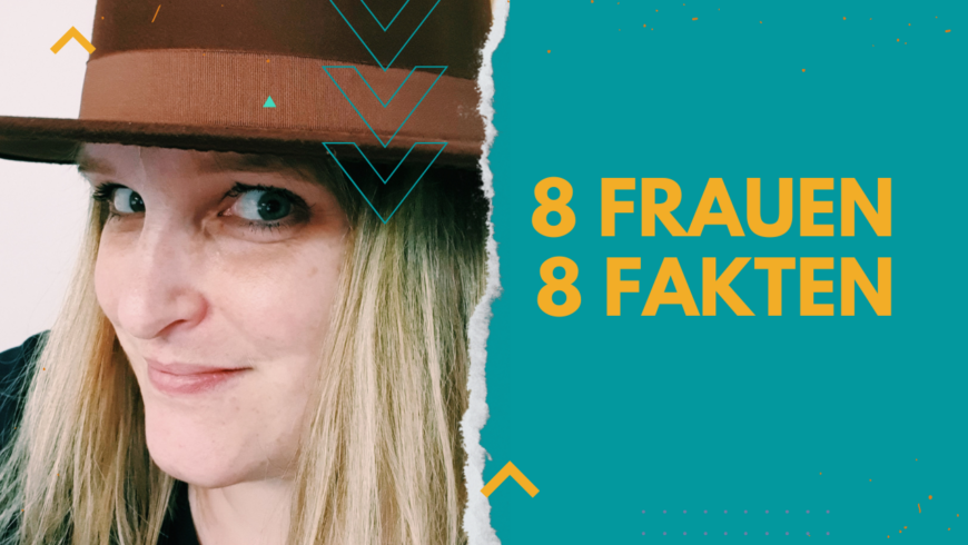 #8Frauen8Fakten – Juni 2022
