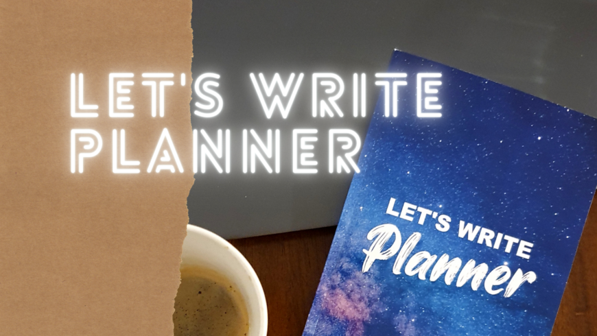Der LET’S WRITE Planner ist da