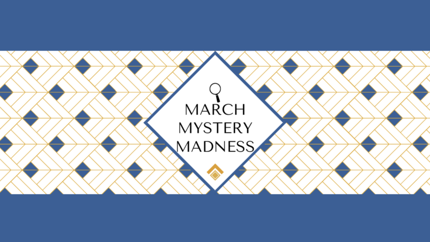 March Mystery Madness 2023