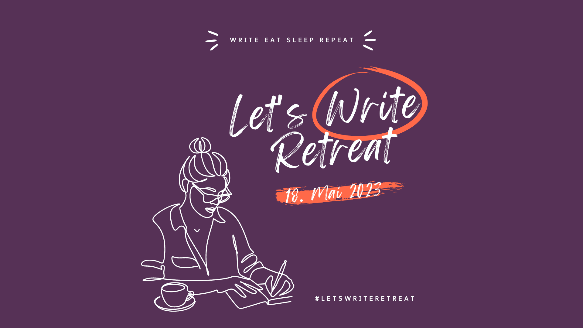 Das Let’s Write Retreat – Ein virtuelles Writing Retreat am 18. Mai 2023