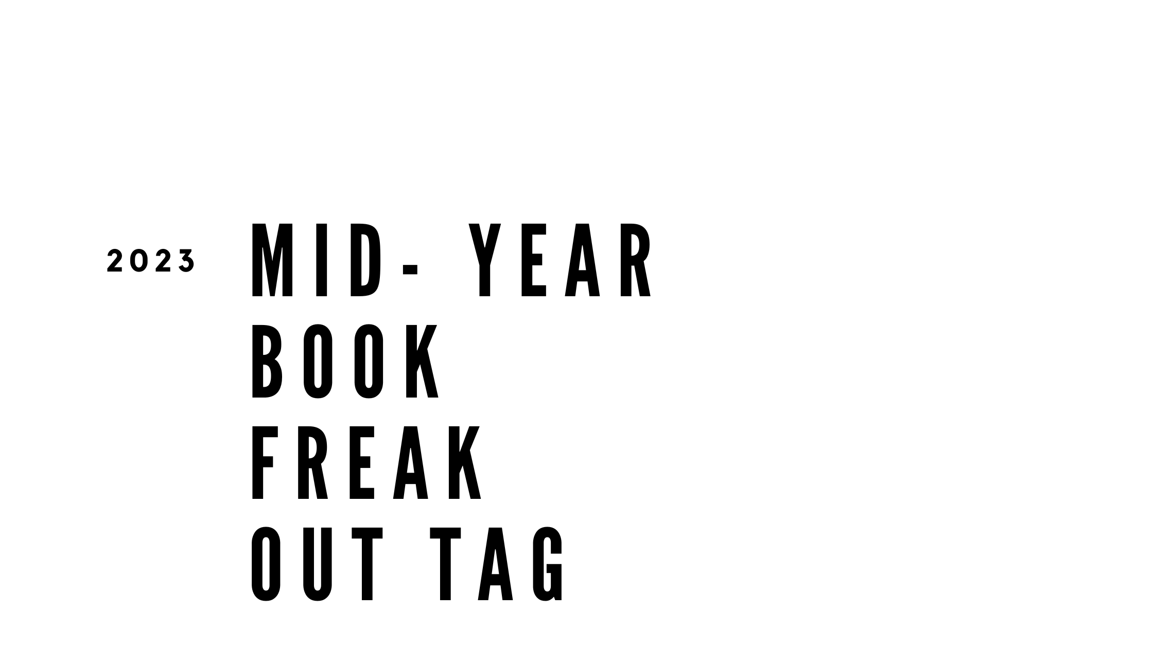 2023 Mid-Year Book Freak Out Tag
