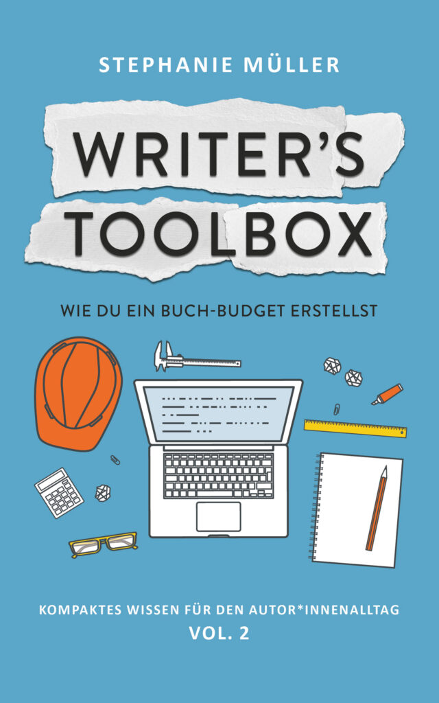 Cover des Ratgebers "Writer's Toolbox. Wie du ein Buch-Budget erstellst. Kompaktes Wissen für de Autor*innenalltag Vol.2". Es sind einfache Grafiken eines Laptops, eines Bauhelms, eines Notizblocks, Stift und Brille auf dem Titelbild vorhanden. Coverdesign von Catherine Strefford.