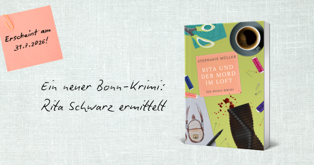 Ein neuer Bonn-Krimi erscheint: Rita und der Mord im Loft. Rita Schwarz ermittelt. Buchcover vor textilem Hintergrund.